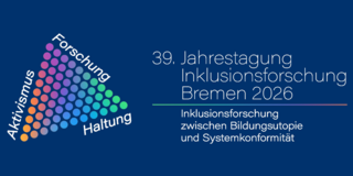 Das Logo der IFO Tagung 2026 bestehend aus einem Dreieck aus verschiedenfarbigen Punkten. An den Kanten jeweils die Wort Aktivismus, Forschung und Haltung. Daneben als Schriftmarke "39. Jahrestagung Inklusionsforschung Bremen 2026. Inklusionsforschung zwischen Bildungsutopie und Systemkonformität".