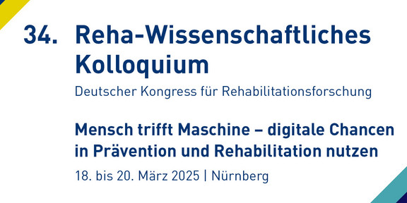 Banner zum 34. Reha-Kolloquium 2025 vom 18. bis 20. März in Nürnberg.